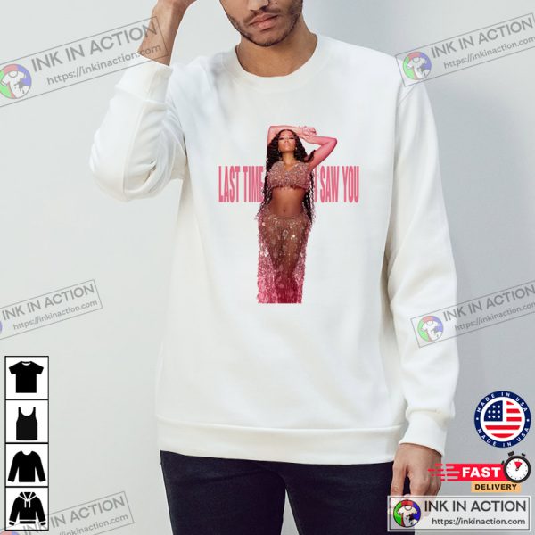 Last Time I Saw You Sexy Nicki Minaj Graphic Tee