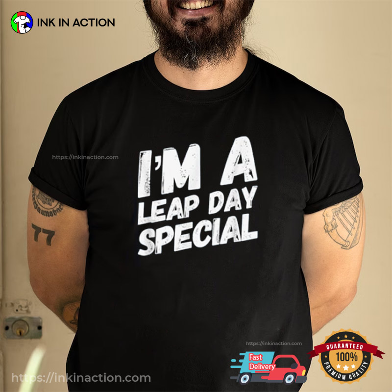 Leap Day Special, Leap Day Birthday Shirt