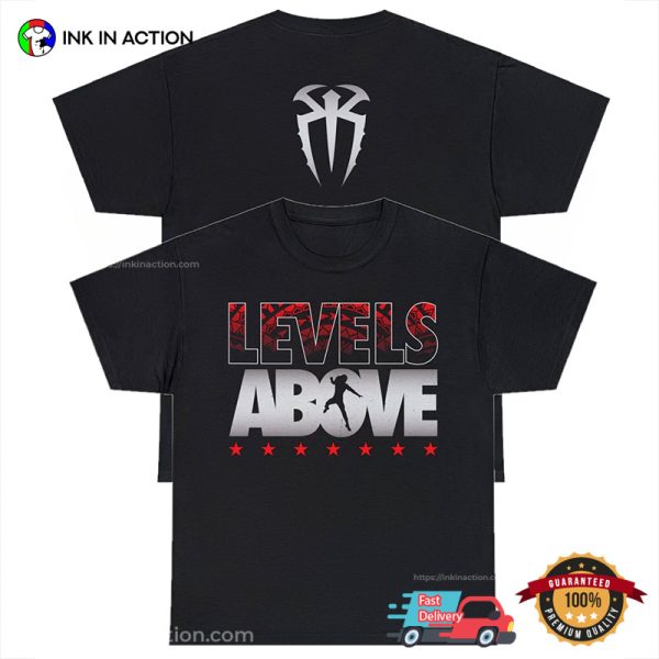 Levels Above Roman Reigns WWE Wrestling 2 Sided T-Shirt