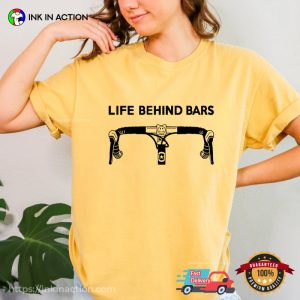 Life Behind Bars funny cycling t shirts 1