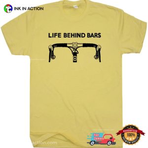 Life Behind Bars funny cycling t shirts 2