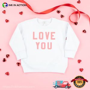 Love You Bassic valentines day shirts 3