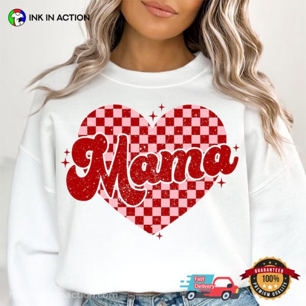 Mama Heart Chocolate T-Shirt, Happy Valentines Day Merch