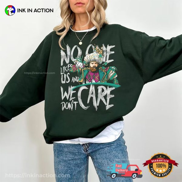 No One Likes Us And We Don’t Care Jason Kelce Shirt