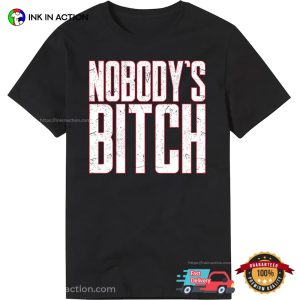 Nobody’s Bitch Jimmy Uso WWE Funny T-shirt