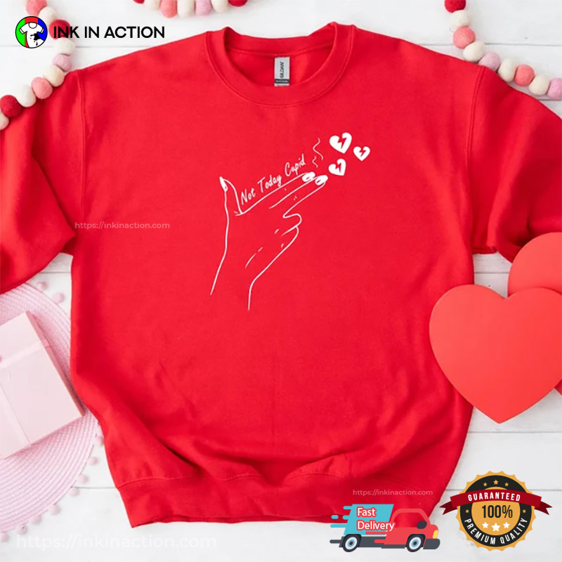 Not Today Cupid Love Destroyer T-Shirt