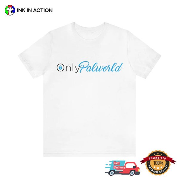 Only Palworld Only Fan Steam Game T-shirt