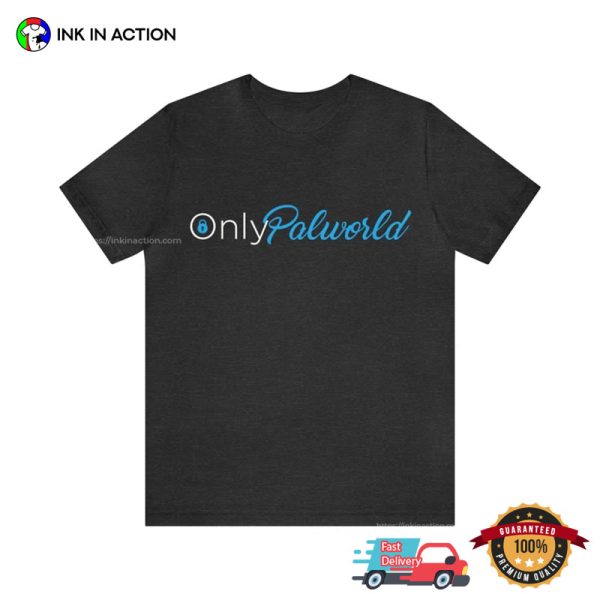 Only Palworld Only Fan Steam Game T-shirt