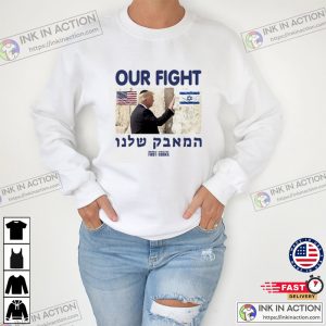 Out Fight Trump Support Israel Trending Tee