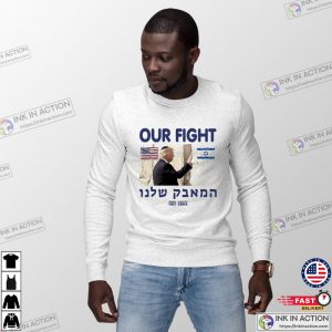 Out Fight Trump Support Israel Trending Tee 3