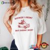Outside I Skrrt Inside I Hurt Adorable Raccoon Funny Meme Shirts