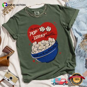 Pop A Corny Guestion Snack Couple valentines day shirts 1