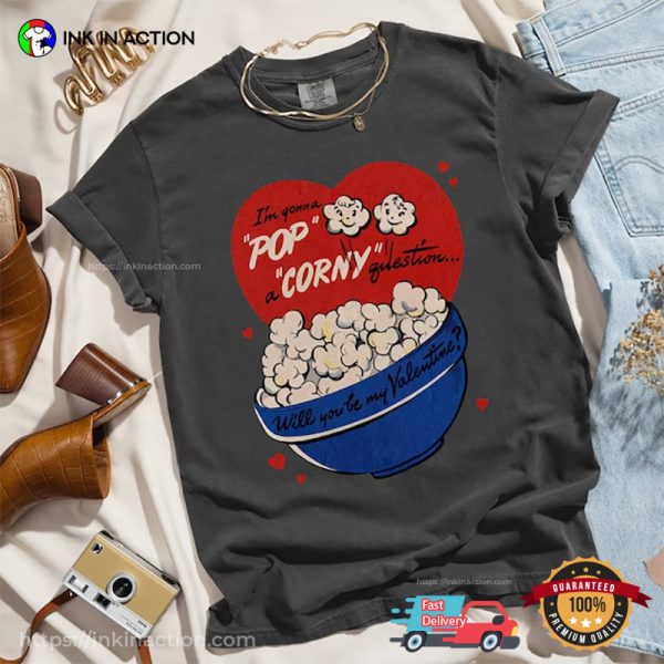 Pop A Corny Guestion Snack Couple Valentine’s Day Shirts