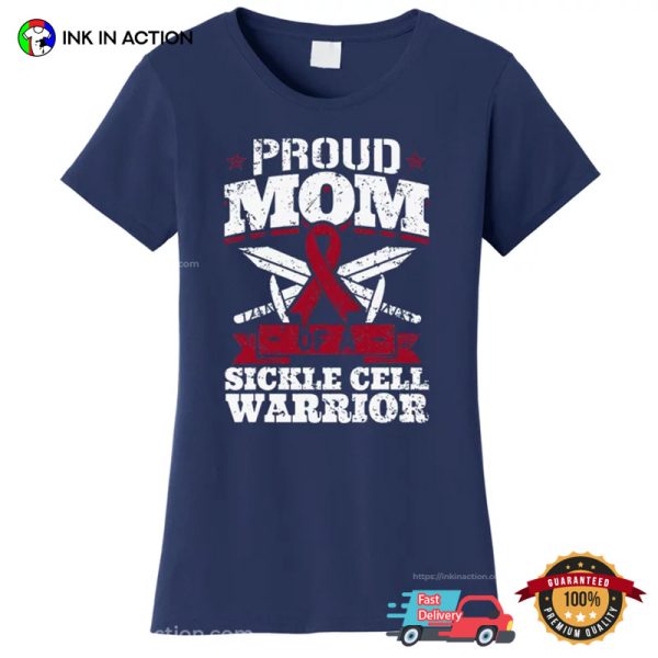Proud Mom Of A Sickle Cell Warrior T-Shirt, Sickle Cell Awareness Day