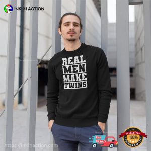 Real Men Make Twins Funny twins dad Tee 2