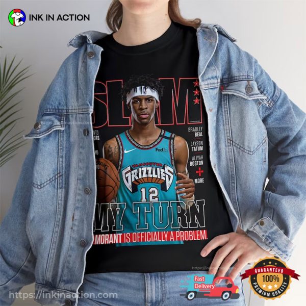 Slam My Turn Ja Morant Vancouver Grizzlies Basketball T-Shirt