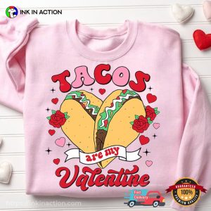 Tacos Are My Valentine Calories T-Shirt, Happy Valentine’s Day 2024 Merch
