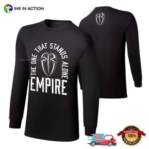 The One That Stands Alone roman reigns wwe Empire 2 Sided T Shirt 2