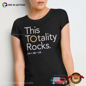 This Totality Rock Funny Eclipse Shirt, April 8 2024 Solar Eclipse Merch