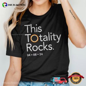 This Totality Rock Funny Eclipse Shirt, april 8 2024 solar eclipse Merch 3