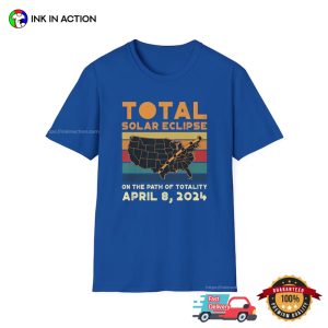 Total Solar Eclipse On The Path Of Totality April 8 2024 T Shirt, full eclipse 2024 Merch 3