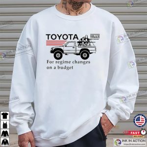 Toyota For Regime Changes On A Budget Trending Tee 3
