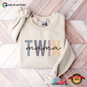 Twin Mom, mom of 2 shirt 4