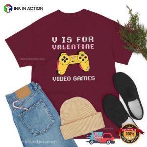 V Is For Video Games Not Valentines Funny Tee, Happy Singles Day