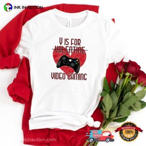 V Is For Video Gaming Anti valentines day shirts 2