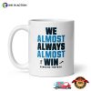 We Almost Always Win Cup, Carolina Panthers Merch