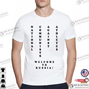 Welcome To Rusia, National Communists Against Athletes Trending Tee 2