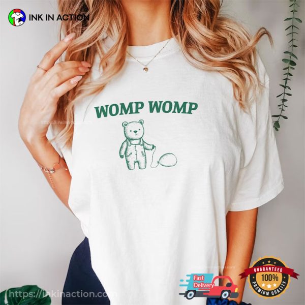 Womp Womp Funny Bear Meme T-shirts