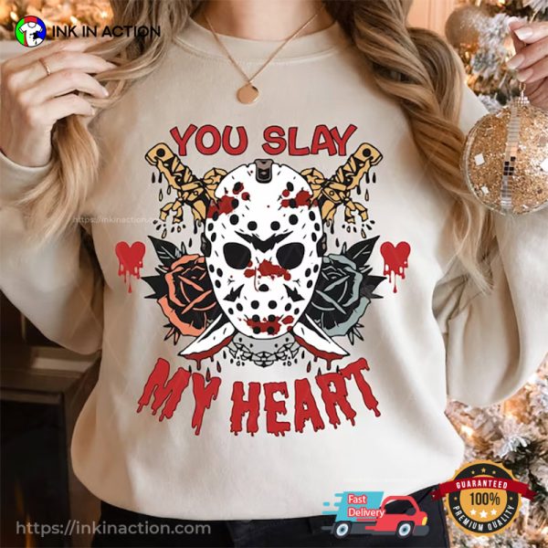 You Slay My Heart Jason Voorhees Horror Anti Valentine’s Day T-Shirt