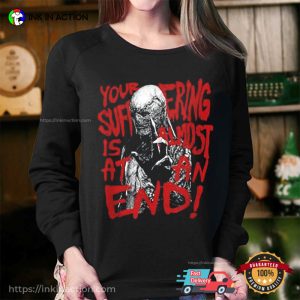 Your Suffering Is Almost At An End Stranger Things T-shirt