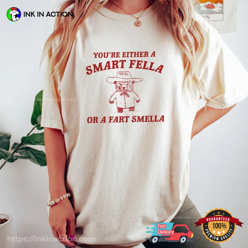 You're Either A Smart Fella Or A Fart Smella Retro Cartoon Bear T-Shirt