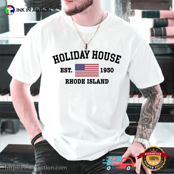 Holiday House Rhode Island Est 1930 USA T-Shirt