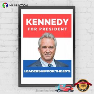 Kennedy For President Leadership For The 20s Campaign Poster