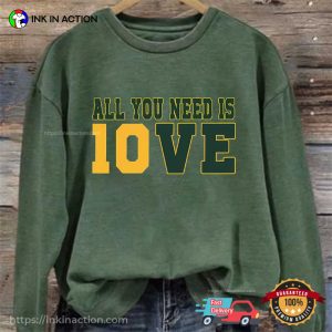 All You Need Is 10ve Fans packers football T Shirt 3