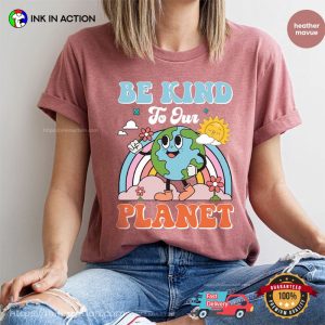 Be Kind To Our Planet Comfort Colors T-shirt