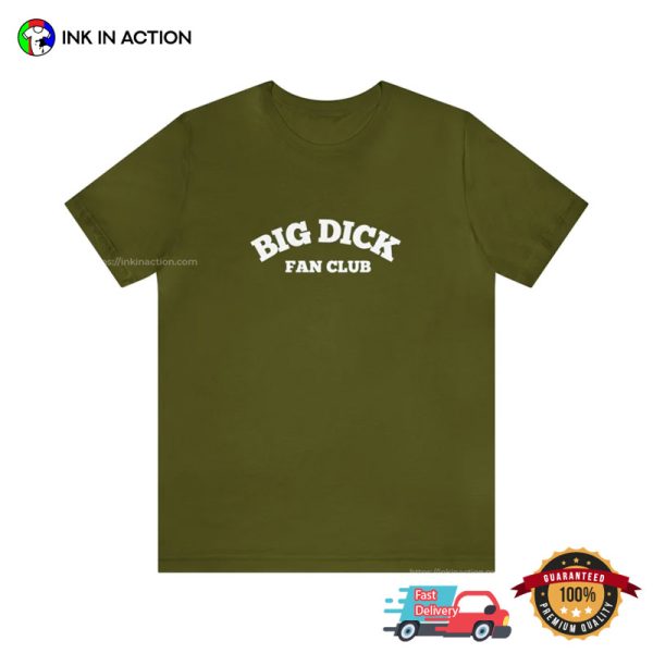 Big Dick Fan Club Funny Adult T-Shirt