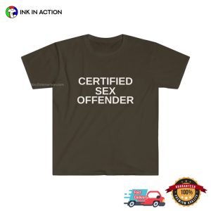 Certified Sex Offender Funny Adult Humor T-Shirt