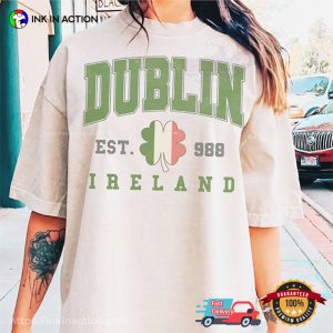 Dublin Est 1988 Ireland Shamrock Vintage st pattys shirt 2