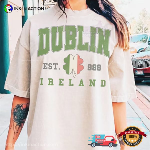 Dublin Est 1988 Ireland Shamrock Vintage St Pattys Shirt