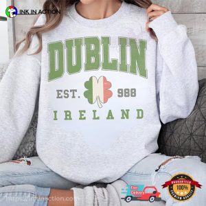 Dublin Est 1988 Ireland Shamrock Vintage st pattys shirt 3