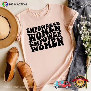 Empowered Women Girl Power T Shirt, Happy International women’s day 4