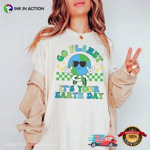 Go Planet It’s Your Earth Day Comfort Colors Tee