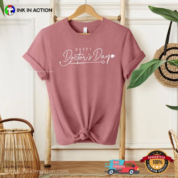 Happy Doctor’s Day Health Awareness T-shirt