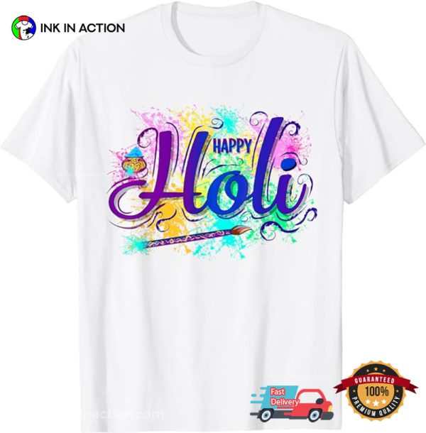 Holi Festival Of Spring Colours And Love T-shirt