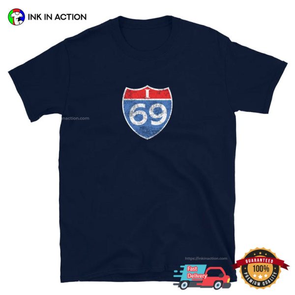 I 69 Vintage Dirty Sexual T-Shirt