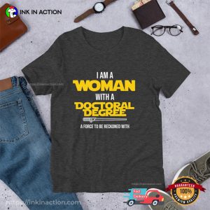 I Am A Woman With A Doctoral Degree Funny Star Wars doctors day T Shirt 1